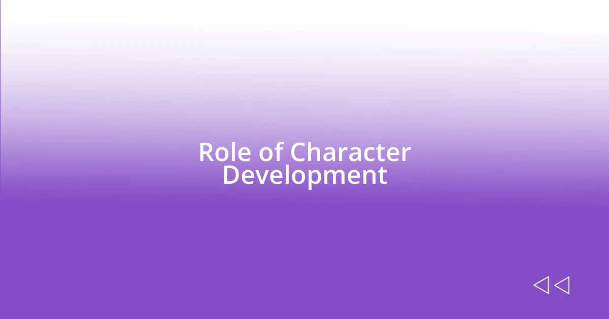 Role of Character Development